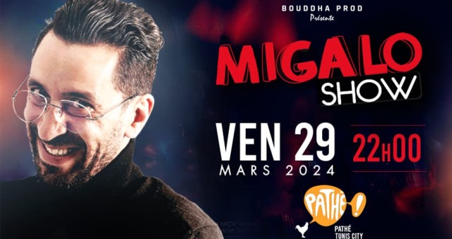 Migalo show | Pathé tunis city